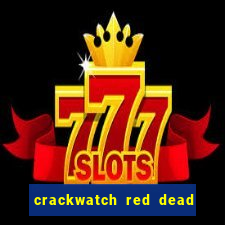 crackwatch red dead redemption 2